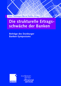 Die strukturelle Ertragsschwäche der Banken von Rolfes,  Bernd, Tietmeyer,  Hans