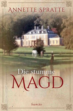 Die stumme Magd von Spratte,  Annette