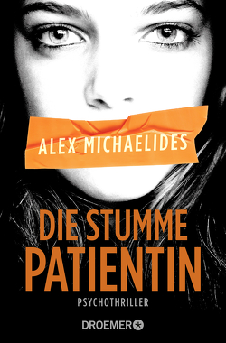 Die stumme Patientin von Lake-Zapp,  Kristina, Michaelides,  Alex