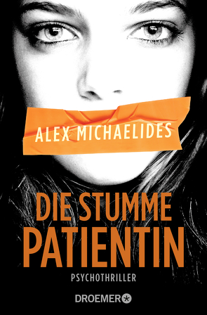 Die stumme Patientin von Lake-Zapp,  Kristina, Michaelides,  Alex