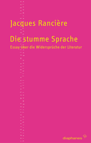 Die stumme Sprache von Rancière,  Jacques, Steurer,  Richard