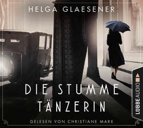 Die stumme Tänzerin von Glaesener,  Helga, Marx,  Christiane