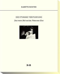 Die stumme Verführung von Pfeiffer,  Ulrike, Richter,  Babette, Ross,  Heiner