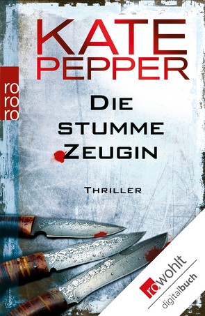 Die stumme Zeugin von Pepper,  Kate, Zeller,  Bettina