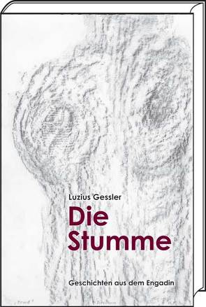 Die Stumme von Fusenig Loderer,  Manette, Gessler,  Luzius, Weiss,  Max