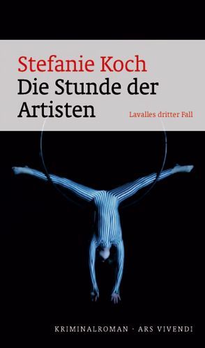 Die Stunde der Artisten von Koch,  Stefanie