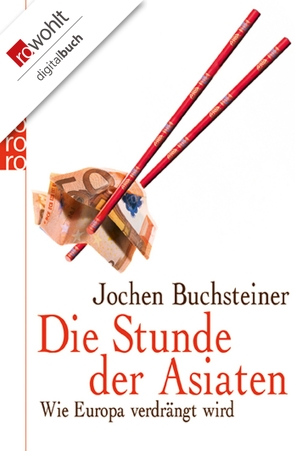 Die Stunde der Asiaten von Buchsteiner,  Jochen