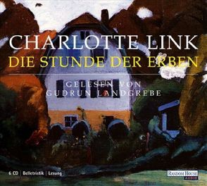 Die Stunde der Erben von Landgrebe,  Gudrun, Link,  Charlotte