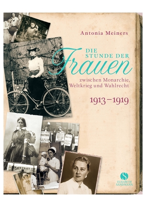 Die Stunde der Frauen von Meiners,  Antonia