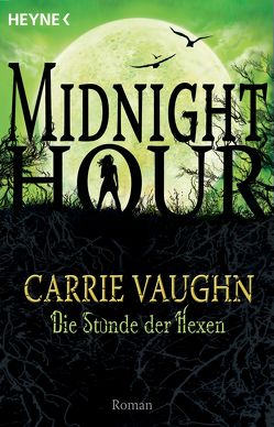 Die Stunde der Hexen von Brammertz,  Ute, Vaughn,  Carrie