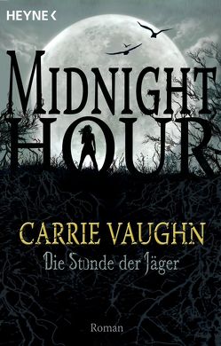 Die Stunde der Jäger von Brammertz,  Ute, Vaughn,  Carrie