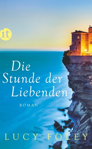 Die Stunde der Liebenden von Dormagen,  Christel, Foley,  Lucy, Heinrich,  Brigitte