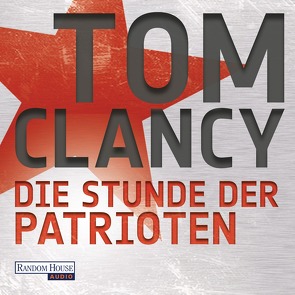 Die Stunde der Patrioten von Abel,  Jürgen, Arnold,  Frank, Clancy,  Tom