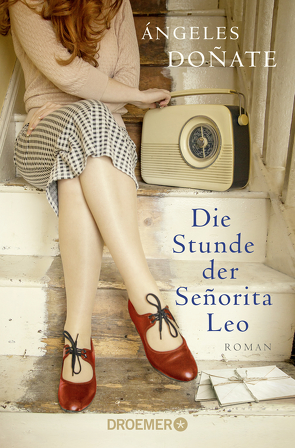 Die Stunde der Señorita Leo von Doñate,  Ángeles, Zickmann,  Petra