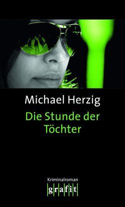 Die Stunde der Töchter von Herzig,  Michael