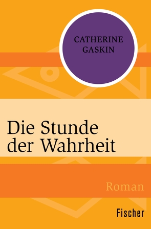 Die Stunde der Wahrheit von Gaskin,  Catherine, Lepsius,  Susanne