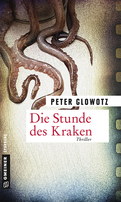 Die Stunde des Kraken von Glowotz,  Peter