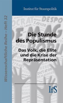 Die Stunde des Populismus von Institut für Staatspolitik