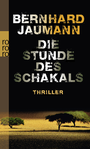 Die Stunde des Schakals von Jaumann,  Bernhard