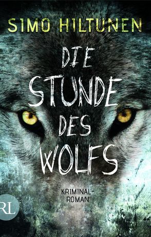 Die Stunde des Wolfs von Hiltunen,  Simo, Uhlmann,  Peter