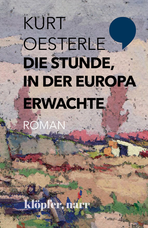 Die Stunde, in der Europa erwachte von Oesterle,  Kurt