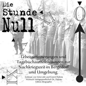 Die Stunde Null von Bettaque,  Rolf, Dahms,  Geerd, Diercks,  Gerda, Lohr,  Vera