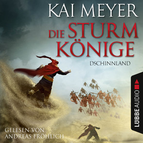 Die Sturmkönige – Dschinnland von Fröhlich,  Andreas, Hank,  Dicky, Meyer,  Kai