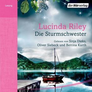 Die Sturmschwester von Dieks,  Sinja, Hauser,  Sonja, Kurth,  Bettina, Riley,  Lucinda, Siebeck,  Oliver