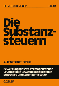 Die Substanzsteuern von Rose,  Gerd