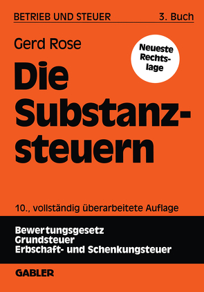 Die Substanzsteuern von Rose,  Gerd