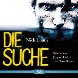 Die Suche von Friedrich,  Peter, Holdorf,  Jürgen, Louth,  Nick, Wilms,  Elena