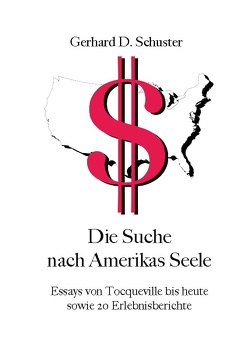 Die Suche nach Amerikas Seele von Schuster,  Gerhard D.