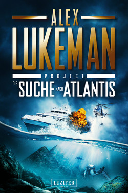 DIE SUCHE NACH ATLANTIS (Project 12) von Lukeman,  Alex, Mehler,  Peter