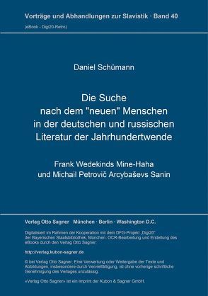 Die Suche nach dem „neuen“ Menschen in der deutschen und russischen Literatur der Jahrhundertwende von Schuemann,  Daniel