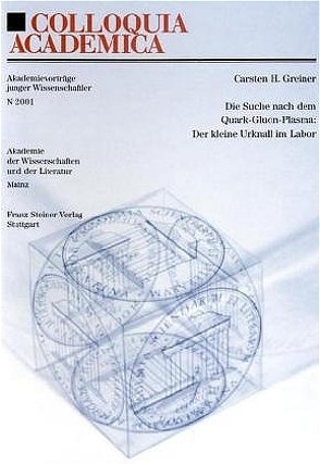 Die Suche nach dem Quark-Gluon-Plasma von Greiner,  Carsten Hubertus