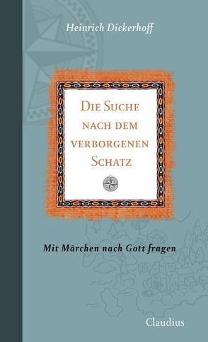 Die Suche nach dem verborgenen Schatz von Dickerhoff,  Heinrich