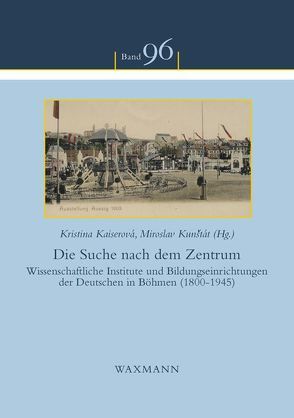 Die Suche nach dem Zentrum von Kaiserová,  Kristina, Kunštát,  Miroslav