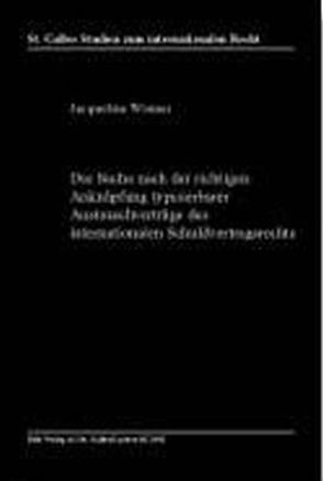 Die Suche nach der richtigen Anknüpfung typisierbarer Austauschverträge des internationalen Schuldvertragsrechts von Wismer,  Jacqueline