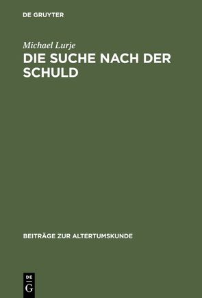 Die Suche nach der Schuld von Lurje,  Michael