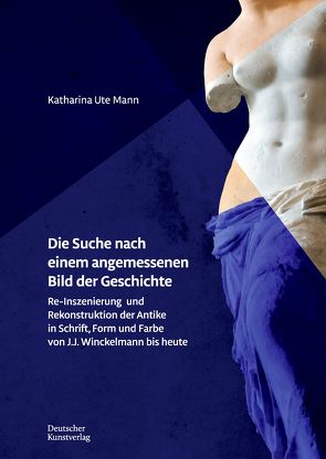 Die Suche nach einem angemessenen Bild der Geschichte von Mann,  Katharina