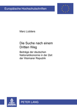 Die Suche nach einem «Dritten Weg» von Lüdders,  Marc