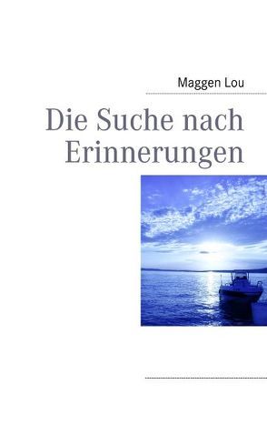 Die Suche nach Erinnerungen von Lou,  Maggen