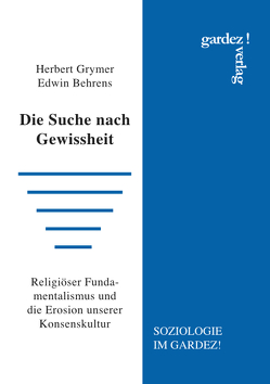 Die Suche nach Gewissheit von Behrens,  Edwin, Grymer,  Herbert