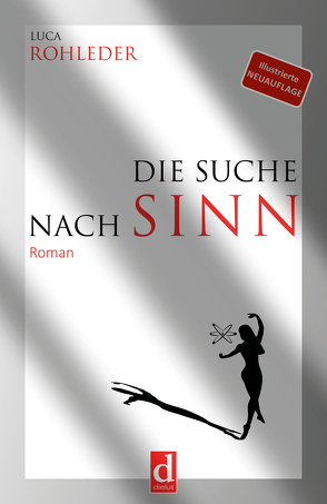 Die Suche nach Sinn von Rohleder,  Luca