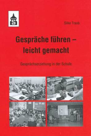 Gespräche führen – leicht gemacht von Traub,  Silke