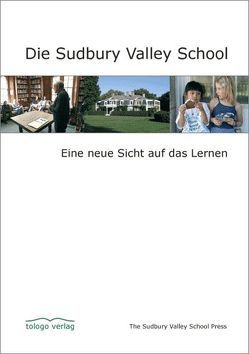 Die Sudbury Valley School von Wilke,  Martin