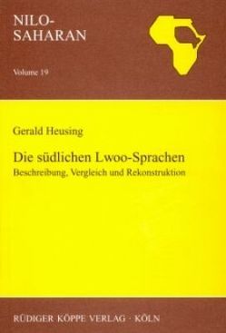 Die südlichen Lwoo-Sprachen von Bender,  M Lionel, Cyffer,  Norbert, Heusing,  Gerald, Rottland,  Franz