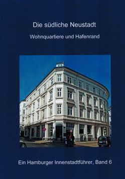 Die südliche Neustadt, Wohnquartiere und Hafenrand von Wegner,  Ralf