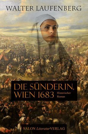 Die Sünderin. Wien 1683 von Laufenberg,  Walter