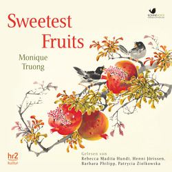 Sweetest Fruits von Breuer,  Marlene, Hundt,  Rebecca-Madita, Jörissen,  Henni, Philipp,  Barbara, Truong,  Monique, Wenner,  Claudia, Ziolkowska,  Patrycia